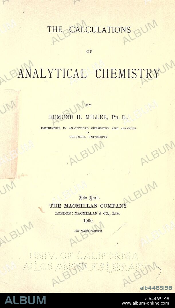 The calculations of analytical chemistry : Miller, Edmund H. (Edmund Howd), 1869-1906.