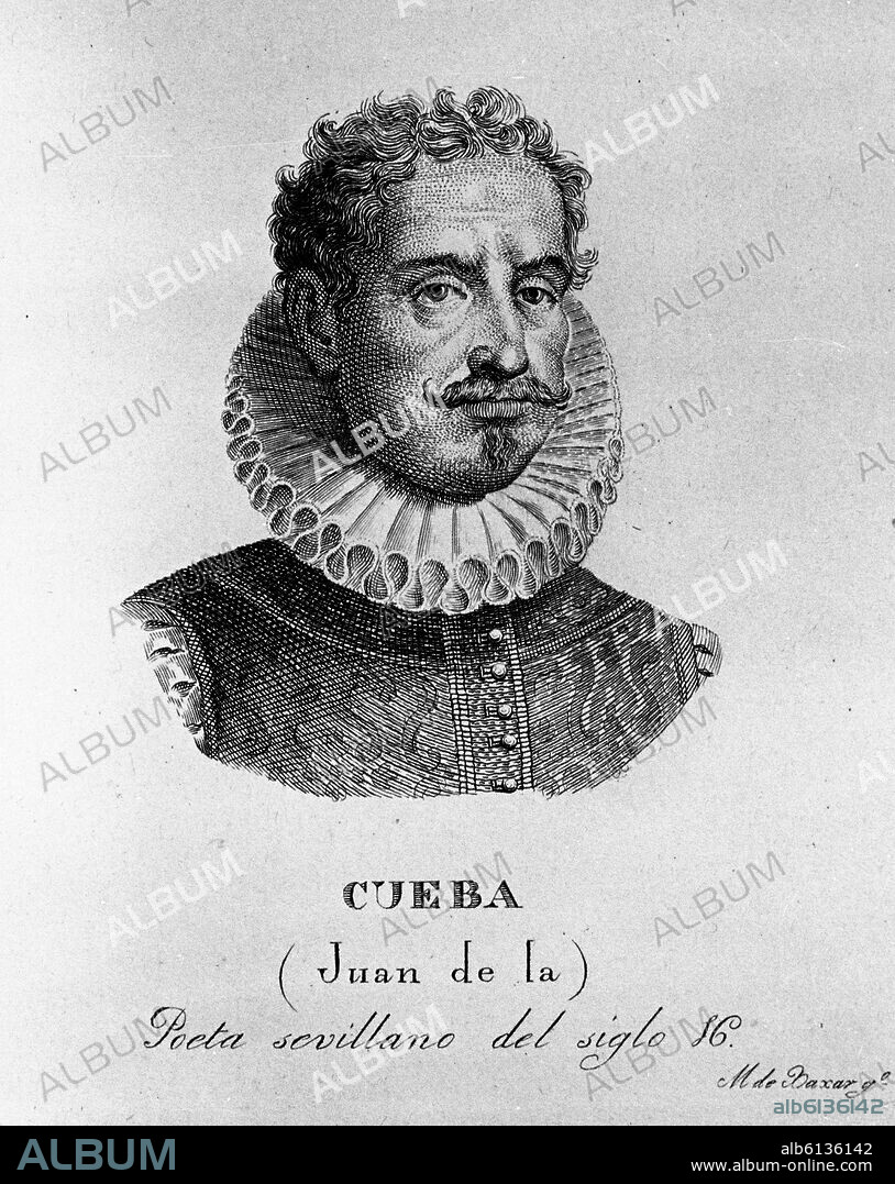 JUAN DE LA CUEVA (1550-1610) POETA PROSISTA Y DRAMATURGO ESPAÑOL.