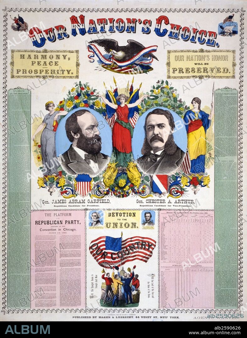 Our nation's choice Gen. James Abram Garfield, Republican candidate for President, Gen. Chester A. Arthur, Republican Candidate for Vice-President' Campaign poster showing head-and-shoulders portraits of James Garfield and Chester A. Arthur, with text and patriotic images including an American eagle and men gathered around flag.