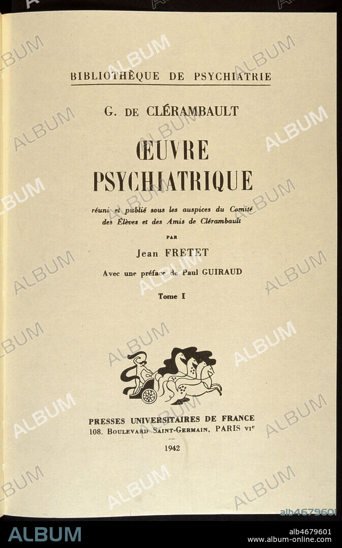 Page de titre de l'ouvrage de Gaetan GATIAN DE CLERAMBAULT (1872-1934) 'Oeuvres psychiatriques', edition de 1942. Credit : Jean Vigne/KHARBINE-TAPABOR.