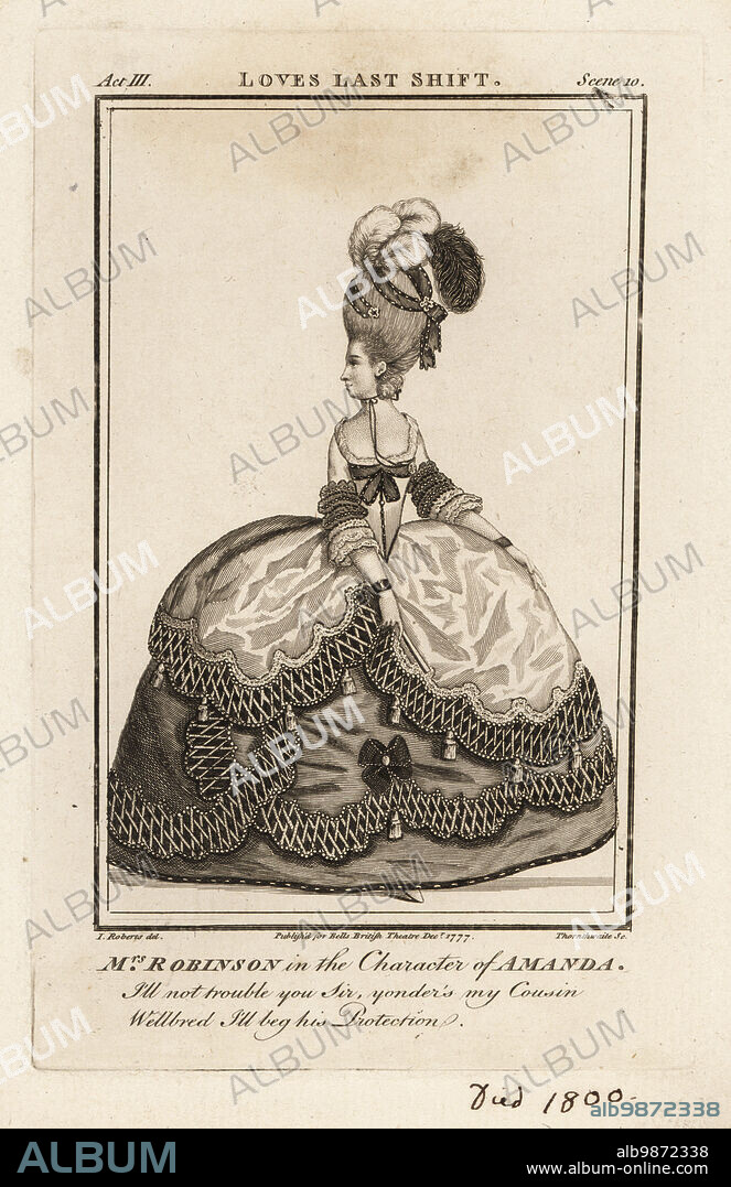 Mrs. Jane Robinson in the character of Amanda in Colley Cibbers Loves Last Shift. However, she never played this role in London. Copperplate engraving by J. Thornthwaite after an illustration by James Roberts from Bells British Theatre, Consisting of the most esteemed English Plays, John Bell, London, 1777.