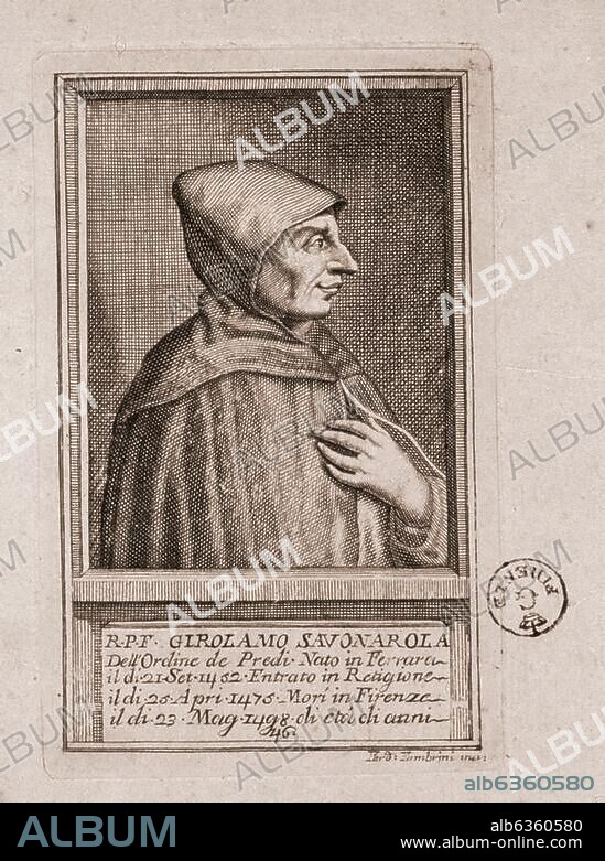 Savonarola, Girolamo. Italian preacher; Ferrara (Italy) 21.9.1452 - (executed). Florence 23.5.1498. "GIROLAMO SAVONAROLA (...) ". Copper engraving, undated, by Ferdinando Fambrini (active 1764-90). Inv. no. 8407. Florence, Gabinetto Disegni e Stampe.