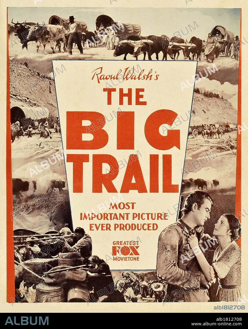 Poster of THE BIG TRAIL, 1930, directed by RAOUL WALSH. Copyright FOX FILMS.