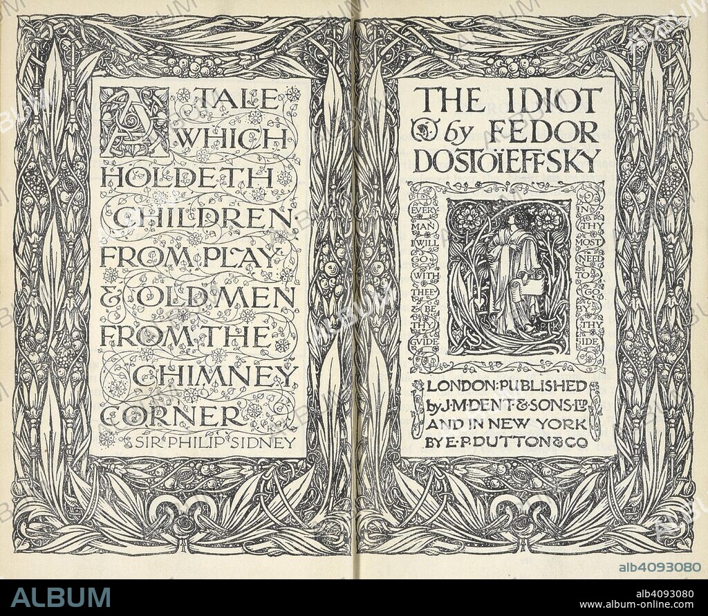 ANON and FEDOR DOSTOYEVSKY. Decorative title page with elaborate border design and poem by Sir Philip Sidney. The Idiot ... Newly revised version by Eva M. Martin. [1914]. Source: 12206.p.1/506. Title Page.