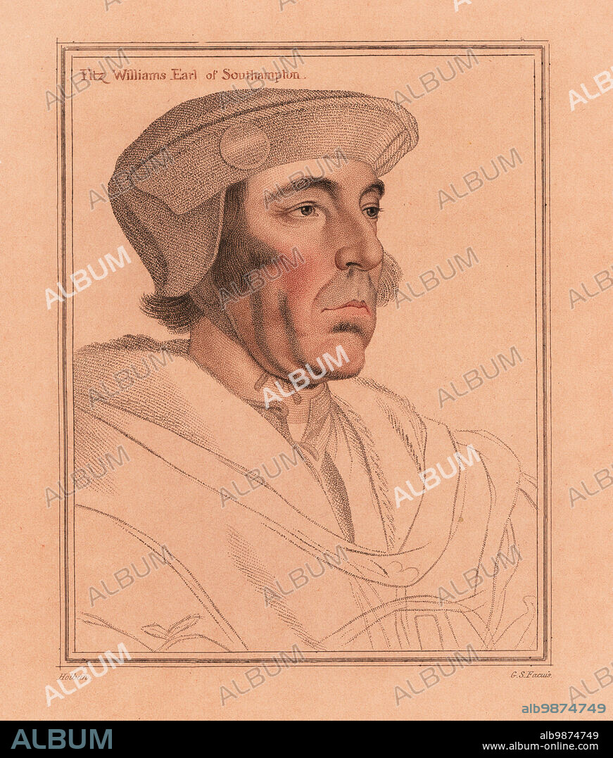 William FitzWilliam, 1st Earl of Southampton, courtier to Henry VIII, later Ambassador to France, c.1490-1542. Fitz Williams Earl of Southampton. Handcoloured copperplate stipple engraving by George Sigmund Facius after a portrait by Hans Holbein the Younger from Imitations of Original Drawings by Hans Holbein, John Chamberlaine, London, 1812.