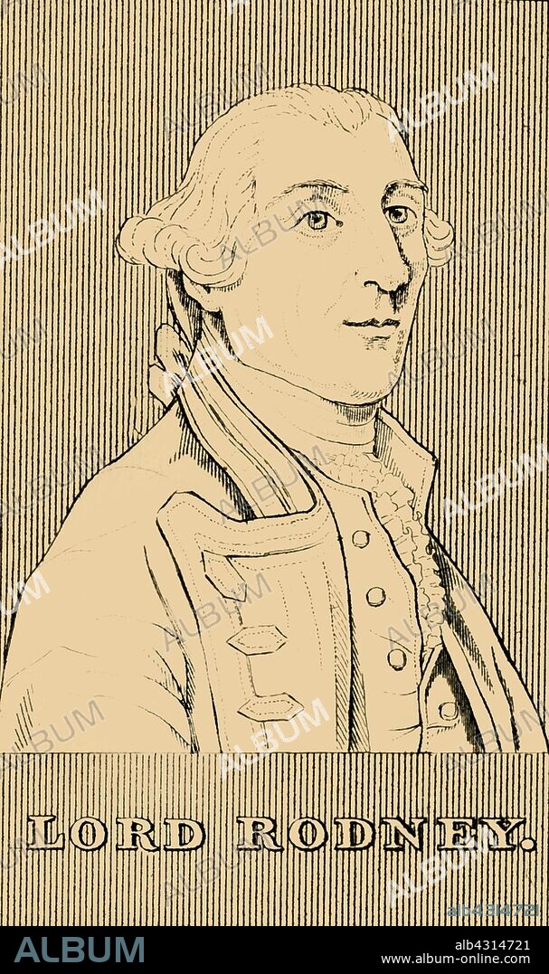 'Lord Rodney', (1718-1792), 1830. George Brydges Rodney (1718-1792) British naval officer known for his command in the American War of Independence and the Battle of the Saintes. He ran up debt pursuing political ambitions, served in the Seven Years' War and the Siege of Gibraltar and was made a peer in 1782. From "Biographical Illustrations", by Alfred Howard. [Thomas Tegg, R. Griffin and Co., J. Cumming, London, Glasgow and Dublin, 1830].