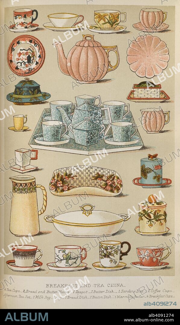 ISABELLA MARY BEETON. Breakfast and tea china including tea cups, bread and butter plates and a teapot. The book of household management ... Entirely new edition, revised and corrected, with new coloured engravings. Ward, Lock, Bowden & Co.: London, 1892. Source: 7942.dd.9, page 1318. Language: English.