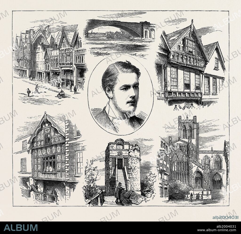 THE COMING OF AGE OF EARL GROSVENOR, VIEWS IN CHESTER: EASTGATE STREET, GROSVENOR BRIDGE, BISHOP LLOYD'S HOUSE, GOD'S PROVIDENCE HOUSE, VICTOR ALEXANDER, EARL GROSVENOR, CHESTER CATHEDRAL, KING CHARLES' OR PHOENIX TOWER.