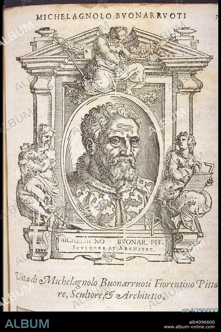 Michelangelo Buonarroti. From: Giorgio Vasari, The Lives of the Most Excellent Italian Painters, Sculptors, and Architects.