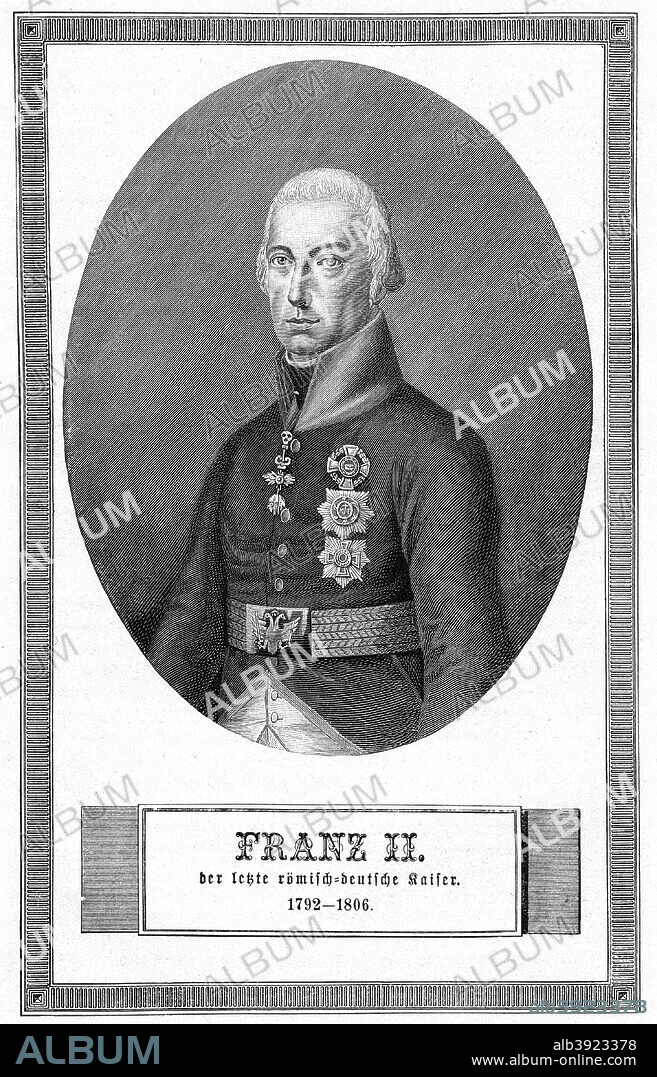 Francis II, Holy Roman Emperor, (1900). Francis I of Austria (1768-1835) became the last Holy Roman Emperor in 1792. The Holy Roman Empire was dissolved following Austria's disastrous defeat by Napoleon at Austerlitz in 1805. Francis continued to rule as Emperor of Austria until his death.