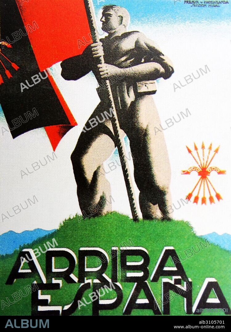Spanish Polital propaganda poster: Arriba Espana Spain arise! published by the right wing Falange movement 1936. Shows a Falangist standing on hill top holding a flag with Falange symbol. Probably published at the outset of the Spanish Civil War.