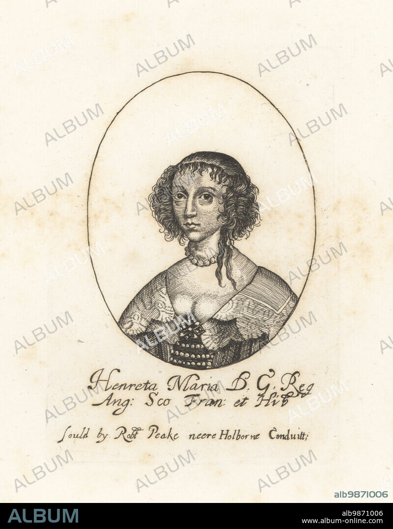 Henrietta Maria, Queen of England, Scotland, and Ireland from her marriage to King Charles I, 1609-1669. With hair in curls, pearl necklace, wide lace collar, jeweled bodice. Henrietta Maria, queen of King Charles I. Henreta Maria DG Reg Ang Sco Fran et Hib. From William Faithorne's set of Kings, sold by Robert Peake near Holborne Conduitt. Copperplate engraving from Samuel Woodburns Gallery of Rare Portraits Consisting of Original Plates, George Jones, 102 St Martins Lane, London, 1816.