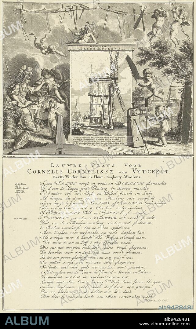 Tribute to Cornelis Corneliszoon van Uitgeest, the inventor of the sawmill, 1592 According to the caption, the mill was invented at Uitgeest and built in Zaandam Allegory with a depiction of an old sawmill including a verse surrounded by Minerva, Aeolus and putti At the top, putti stretch a cord with all kinds of carpenter's tools Beneath the scene is a 24-line verse in Dutch, Homage to Cornelis Corneliszoon van Uitgeest, the inventor of the sawmill, 1592 Invention of the Zaegh-Moolens Lauw're-Crans, For Cornelis Cornelissz van Uyt-geest First finder of the Hout-Zaghery-Moolens , print maker: Jan Schenk, (mentioned on object), Adolf van der Laan, (mentioned on object), Hendrik Jacobsz Soeteboom, (mentioned on object), Northern Netherlands, 1708 - 1752, paper, etching, engraving, h 444 mm × w 277 mm.