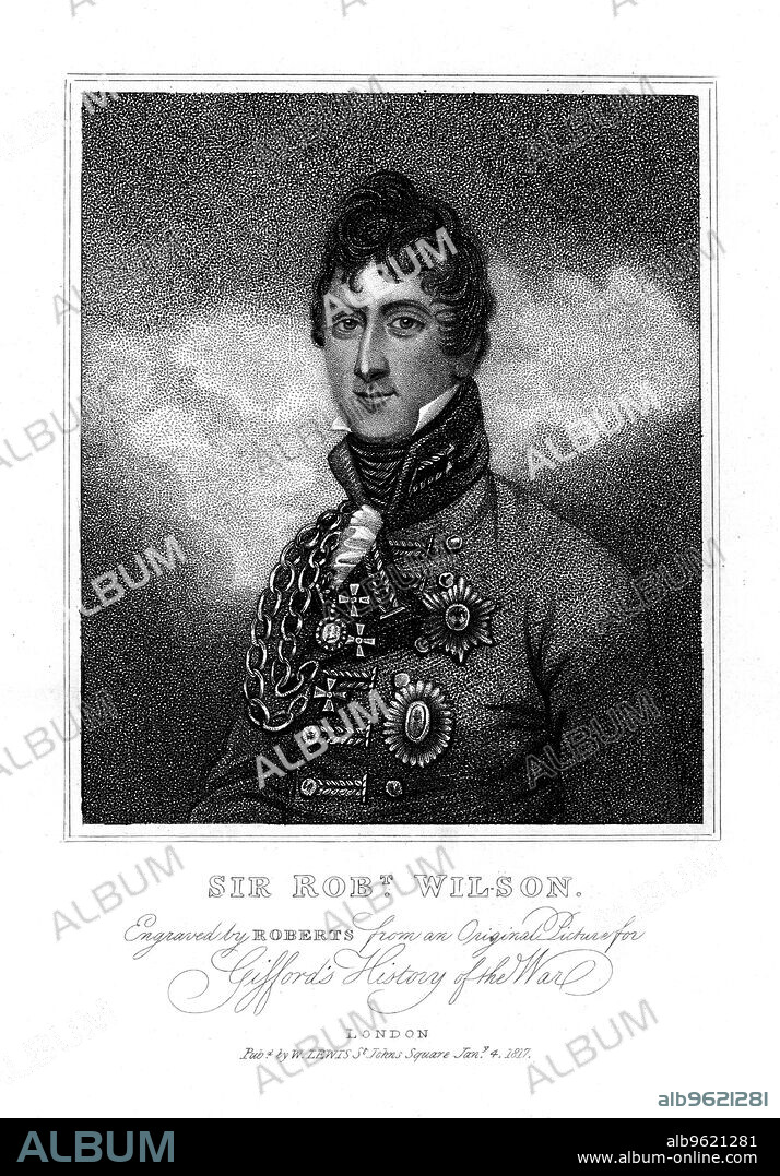 ANON. Robert Thomas Wilson, English soldier and military writer, 1817. Wilson (1777-1849) was dismissed from the army in 1821 for his action against the mob at the funeral of Queen Caroline, but was reinstated in 1830 and reached the rank of General in 1840. He was elected MP for Southwark in 1818 and was appointed Governor of Gibraltar in 1841.