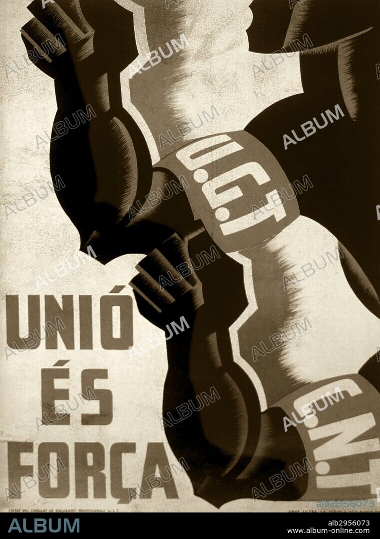 Spanish Civil War (1936-1939). Propaganda poster in catalan of Union is Force on the agreement between UGT (General Workers Union) and CNT (National Confederation of Labor), 1936.