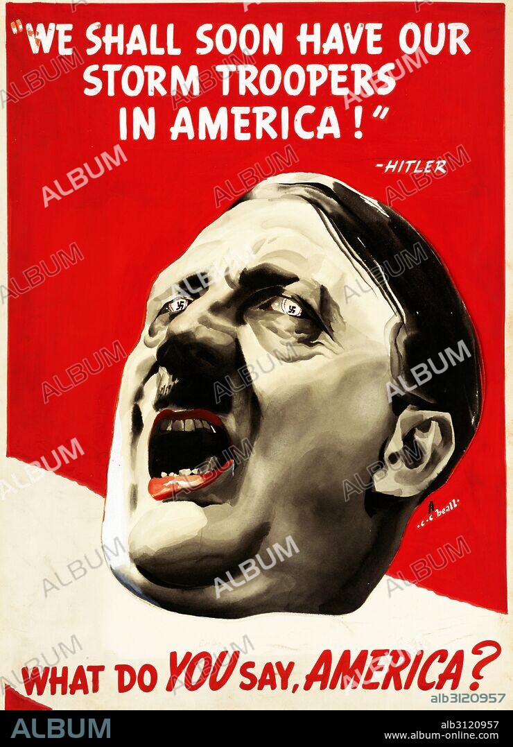Anti-Nazi propaganda poster (American) during World war two 1943. 'We Shall Soon Have Our Storm Troopers In America!-Hitler. What Do You Say America'.