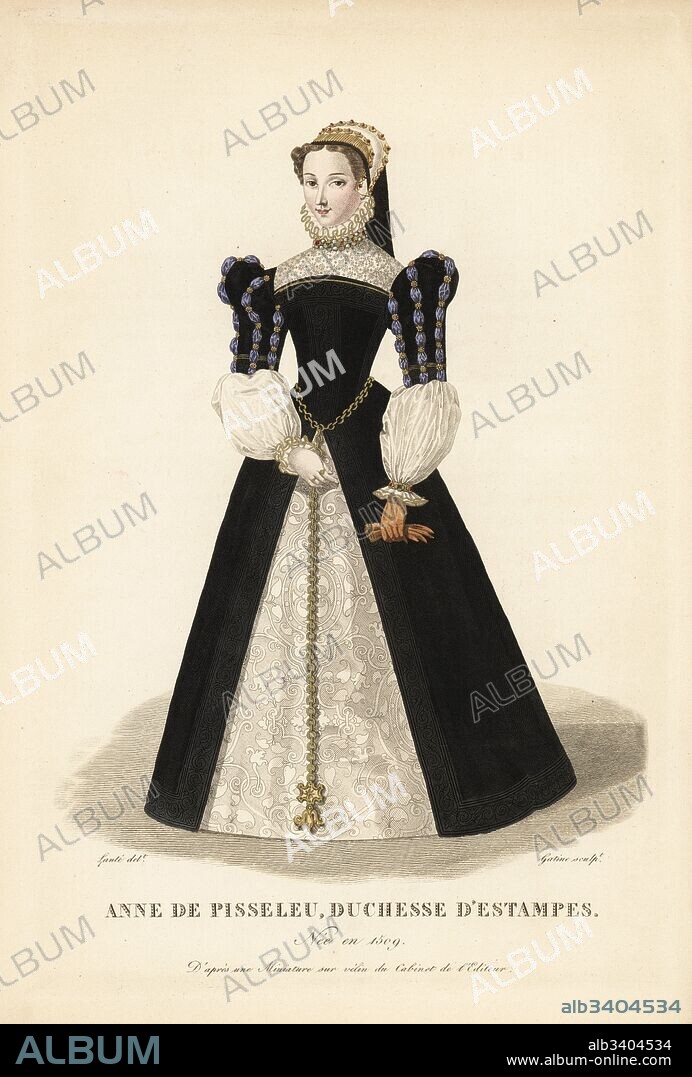 Anne of Pisseleu, Duchess of Etampes, mistress of King Francis I, 1508-1580. She wears a chaperon headdress, velvet surtout with lace ruff collar, jeweled choker, slashed sleeves with high shoulderpads, damask petticoat, and chain belt. After a miniature on vellum in the editor's collection. Handcoloured copperplate engraving by Georges Jacques Gatine after an illustration by Louis Marie Lante from Galerie Francaise de Femmes Celebres, Paris, 1827.