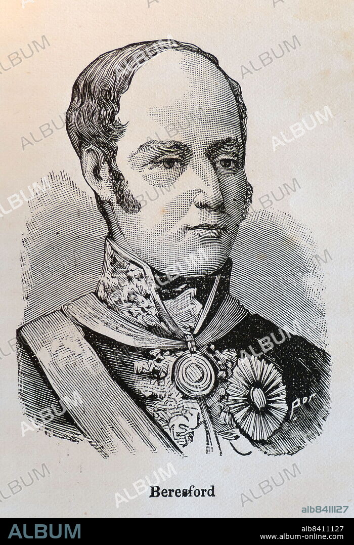 General William Carr Beresford, 1st Viscount Beresford, 1st Marquis of Campo Maior, GCB, GCH, PC (2 October 1768 - 8 January 1854) was an Anglo-Irish soldier and politician. A general in the British Army and a Marshal in the Portuguese Army, he fought alongside The Duke of Wellington in the Peninsular War and held the office of Master-General of the Ordnance in 1828 in Wellington's first ministry.