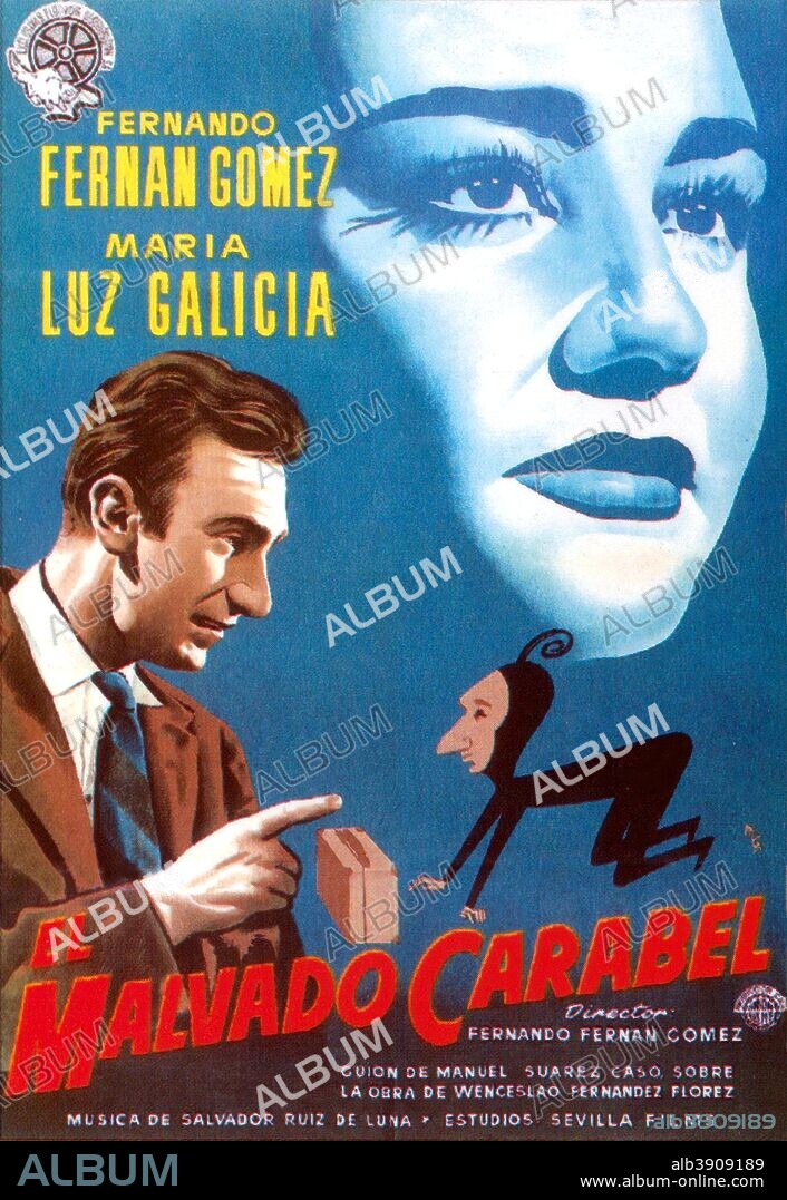 Poster de EL MALVADO CARABEL, 1956, dirigida por FERNANDO FERNAN GOMEZ. Copyright UNION FILMS.