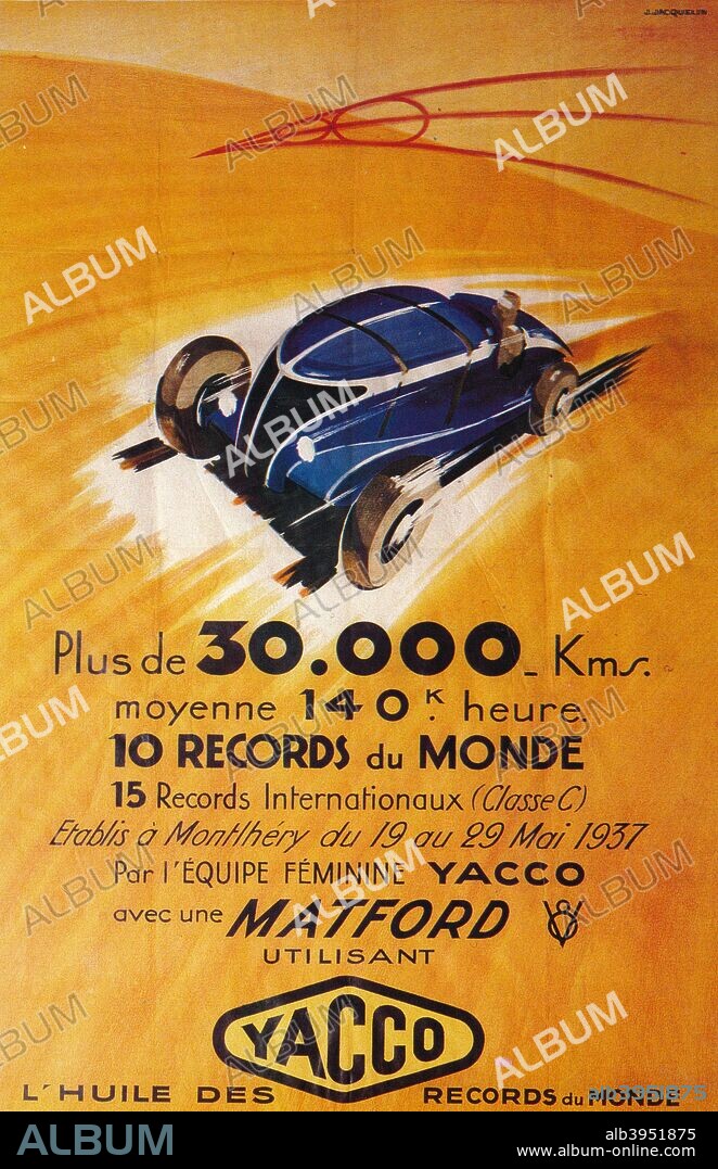 Advertisement for Yacco motor oil, c1937. Poster featuring a world record-breaking Matford car driven by an all-woman team at the Montlhery motor racing cicuit near Paris in May 1937.