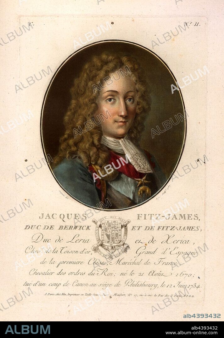 Jacques Fitz-James, duc de Berwick and Fitz-James, James Fitzjames, 1st Duke of Berwick, son of King James II, signed: Sergent (del.); chez Blin, C no. 11, Sergent, Antoine Louis François (del.); Blin (chez), Antoine François Sergent-Marceau: Portraits des grands hommes, femmes illustres et sujets mémorables de France: gravés et imprimés en couleurs. Dédié au Roi. Bd. 2. Paris: chez Blin, Imprimeur en Taille-Douce, [1786-1792].