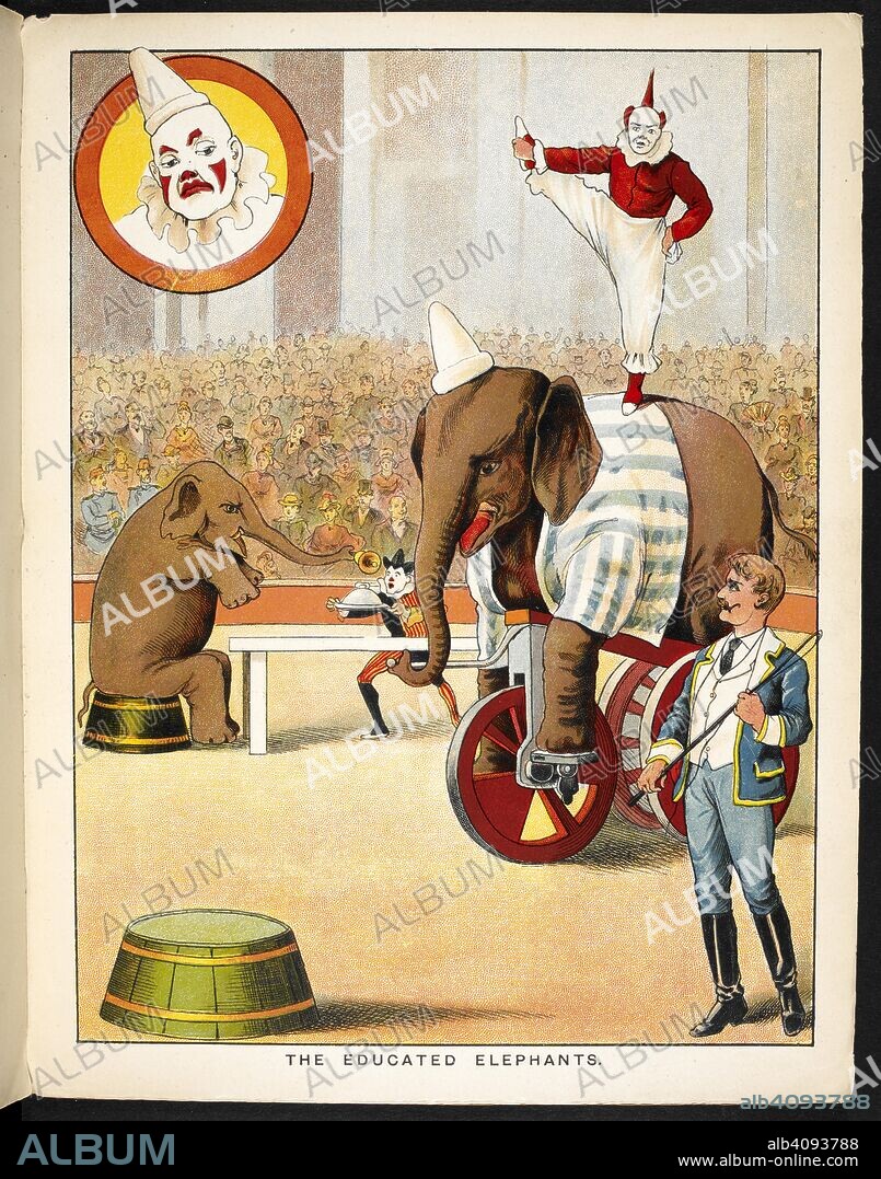 ANON. 'The educated elephants'. An involving elephants and clowns in a circus. The Circus Book. [Pictures for children.]. G. Routledge & Sons: [London; lithographed in Holland, 1890.]. Source: 12807.s.62 page 9. Language: English.