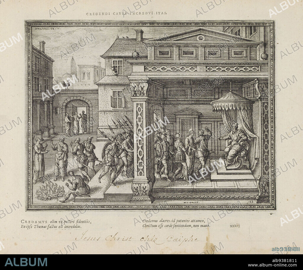 Christ before Annas and the denial of Peter, Credendi causa incredulitas (title on object), Emblemata Novi Testamenti (series title), Emblemata Sacra è praecipuis utriusque testamenti historiis concinnata (New Testament) (series title), Imagines et figurae bibliorum (series title), Christ is led by a group of soldiers to a man on a throne (Annas). On the left in the courtyard the denial of Peter (John 18). With an erroneous motto in Latin above the image and an erroneous four-line caption in Latin with the number 33 below the print. The print is part of an album., print maker: Pieter van der Borcht (I) (mentioned on object), Bernardus Sellius, print maker: Antwerp, publisher: Amsterdam, 1582 - 1593 and/or 1613, paper, letterpress printing, etching, height 185 mm × width 242 mm.