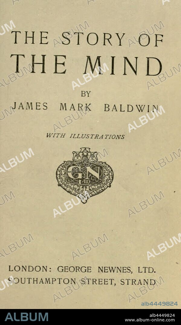 The story of the mind : Baldwin, James Mark, 1861-1934.