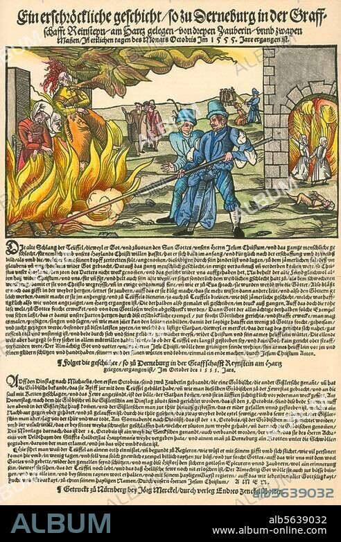 Witchcraft and Superstition. Three witches being burned at the stake, Reynstein, Harz Mountains, Germany. Pamphlet, woodcut, coloured later, published in Nuremberg in 1555.