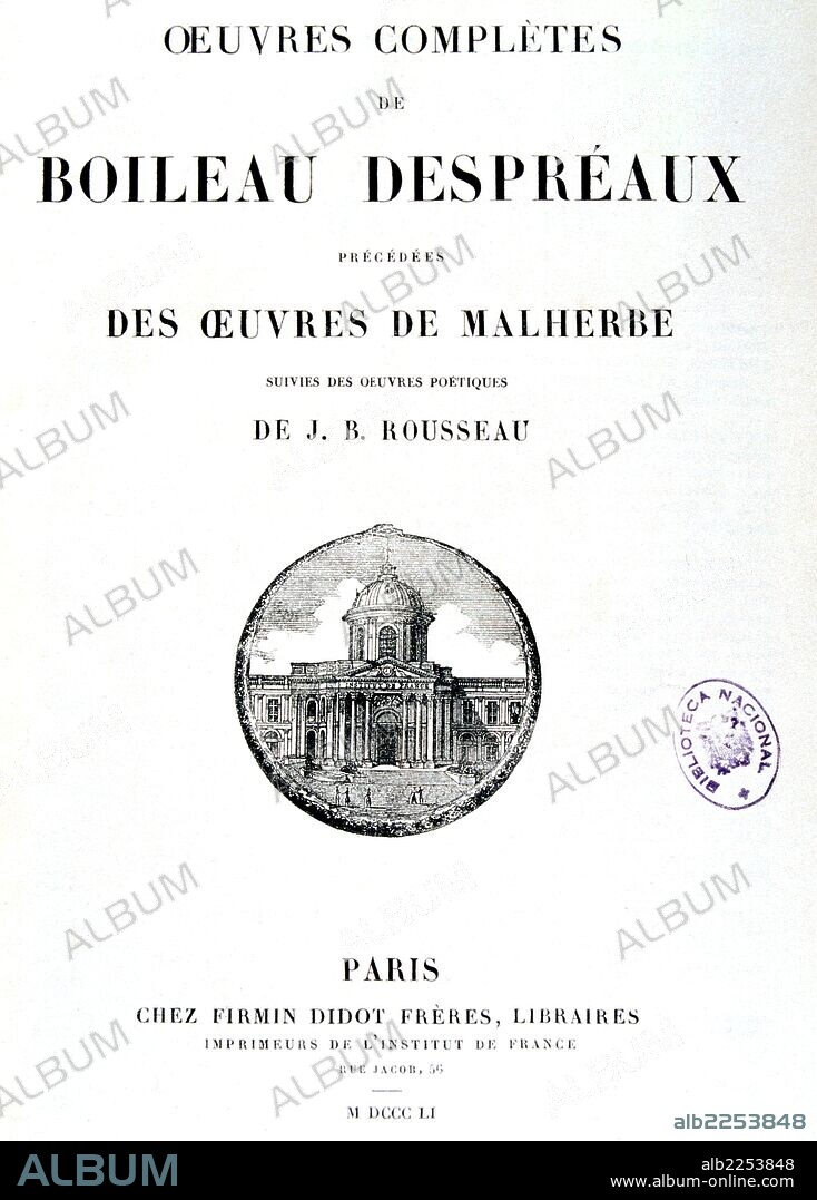 BOILEAU - DRESPREAUX , NICOLAS. ESCRITOR FRANCES 1636 - 1711. PORTADA DE SUS " OBRAS COMPLETAS " , EDICION PARIS 1851. BIBLIOTECA NACIONAL. MADRID.