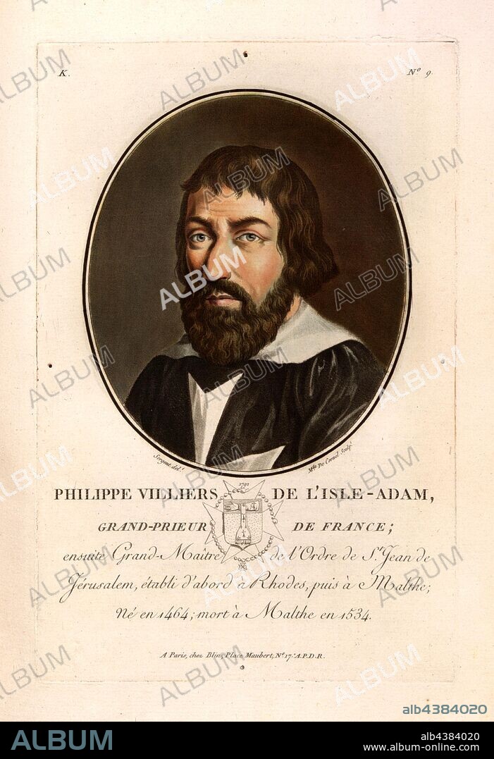 Philippe Villiers of Isle-Adam, grand-prior of France, Philippe de Villiers de l'Isle-Adam, Grand Master of the Order of Saint John, signed: Sergent (del.); Mde De Cernel (sculp.); chez Blin, K no. 9, Sergent, Antoine Louis François (del.); Cernel, Marie-Louise-Suzanne Champion de (sc.); Blin (chez), Antoine François Sergent-Marceau: Portraits des grands hommes, femmes illustres et sujets mémorables de France: gravés et imprimés en couleurs. Dédié au Roi. Bd. 2. Paris: chez Blin, Imprimeur en Taille-Douce, [1786-1792].