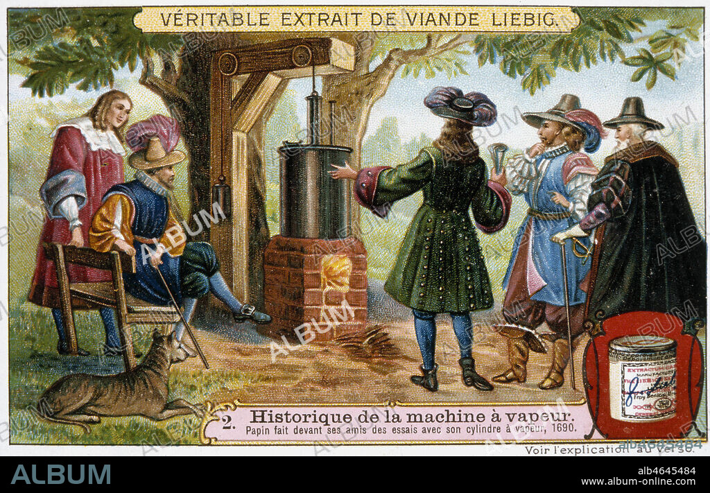 Denis PAPIN,Historique de la Machine a vapeur, PAPIN fait devant ses amis des essais avec son cylindre a vapeur, 1690. Serie de chromos Liebig vers 1900. Credit Collection Kharbine Tapabor.