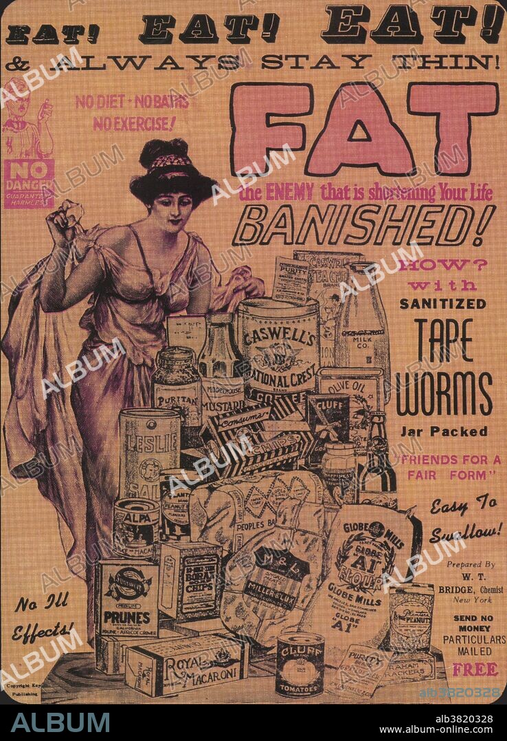 In the perennial battle of will over weight, consumers were finally offered an effective means of weight reduction around the turn of the 20th century tapeworms. Fortunately, this "easily swallowed," "sanitized," and "jar packed" product proved ineffective.