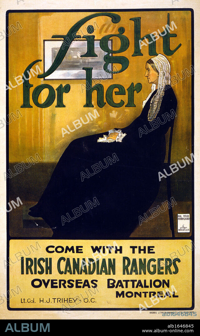 Fight for her. Come with the Irish Canadian Rangers Overseas Battalion, Montreal' World War I recruiting poster by Hal Ross Perrigard using James McNeill Whistler's image of his mother.