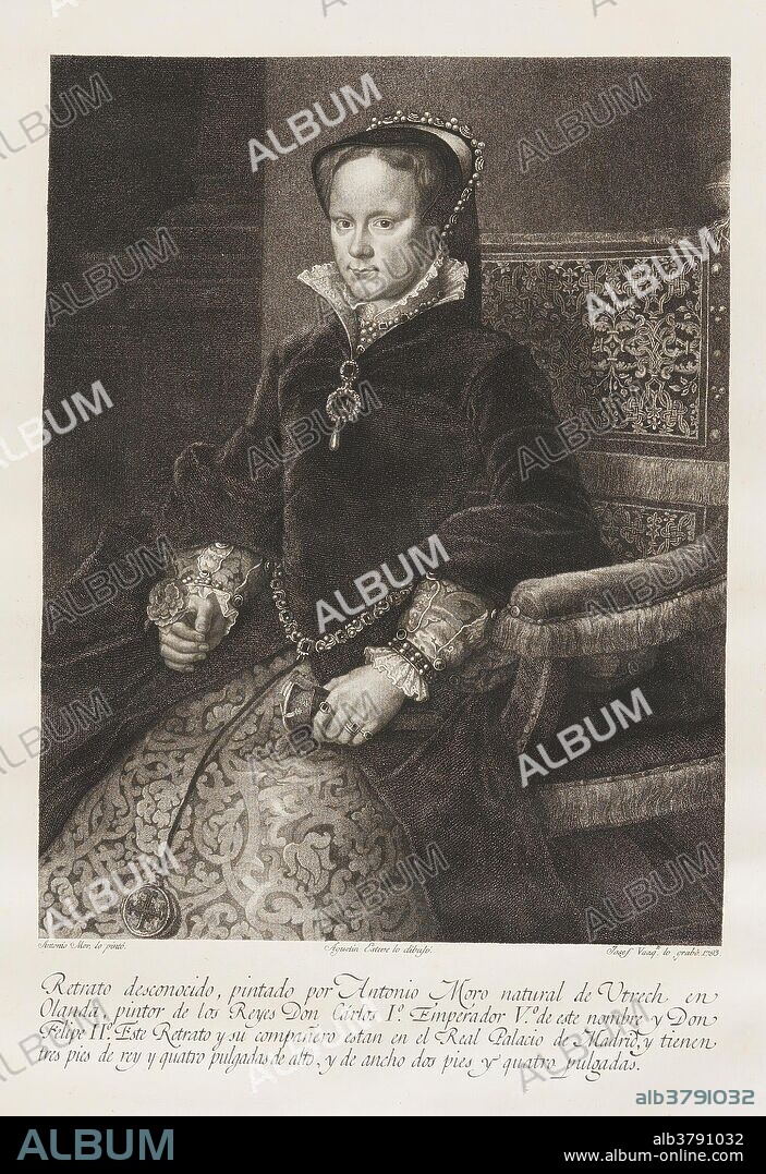 AGUSTÍN ESTEVE Y MARQUÉS y JOSÉ VÁZQUEZ. José Vázquez (Grabador) (Autor de la obra original Moro, Antonio); Agustín Esteve y Marqués (Dibujante) / 'María Tudor, reina de Inglaterra, segunda mujer de Felipe II'. 1793. Aguafuerte, Grabado de puntos sobre papel verjurado, 870 x 625 mm.