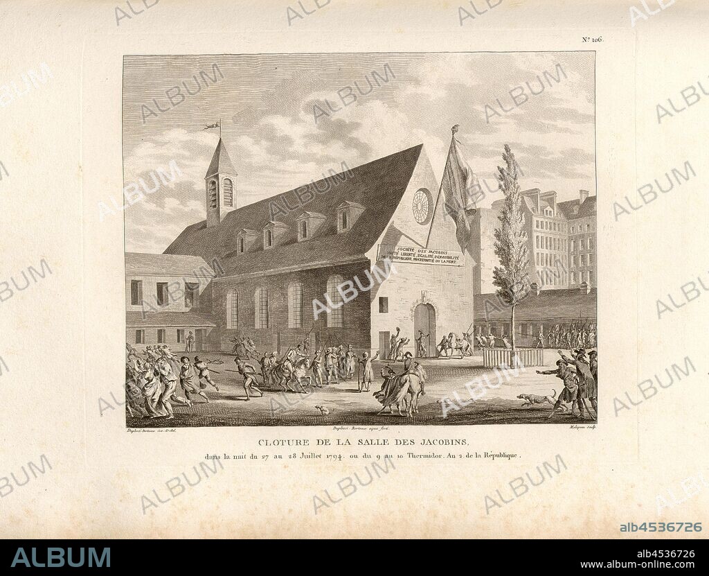 Closing of the hall of the Jacobins, in the night of 27 to 28 July 1794, or 9 to 10 Thermidor, Year 2 of the Republic, Closure of the Jacobin Club in Paris on the night of 27th to 28th July 1794, signed: Duplessi-Bertaux inv. Et del, Duplessi-Bertaux aqua forti; Malapeau sculp, Fig. 39, no. 106, after p. 428 (Cent-sixième tableau), Duplessi-Bertaux, Jean (inv. et del., aqua forti); Malapeau, Claude Nicolas (sc.), Collection complète des tableaux historiques de la Révolution française en trois volumes [...]. Bd. 2. A Paris: chez Auber, Editeur, et seul Propriétaire: de l'Imprimerie de Pierre Didot l'aîné, an XI de la République Francçaise M. DCCCII.