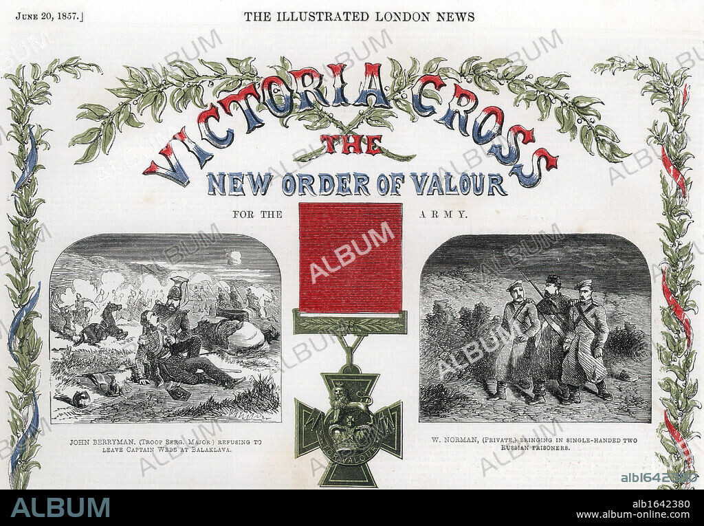 Victoria Cross: reward for gallantry instituted 1856 for all ranks of army and navy. First conferred by Queen Victoria on 62 men June 1857. Maltese cross made from Russian cannon captured at Sebastopol: red ribbon army, blue ribbon navy. From The Illustrated London News June 1857.