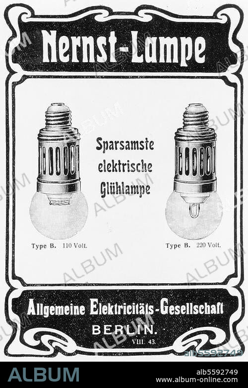Light and illumination / light bulb. "Nernst-Lampe / Sparsamste elektrische Gl}hlampe". Magazine advert. for the Allgemeinen Elektricit{ts-Gesellschaft (AEG) Berlin. From Deutscher Buch- und Steindrucker, monthly trade mag., vol xi, Berlin 1904/05.