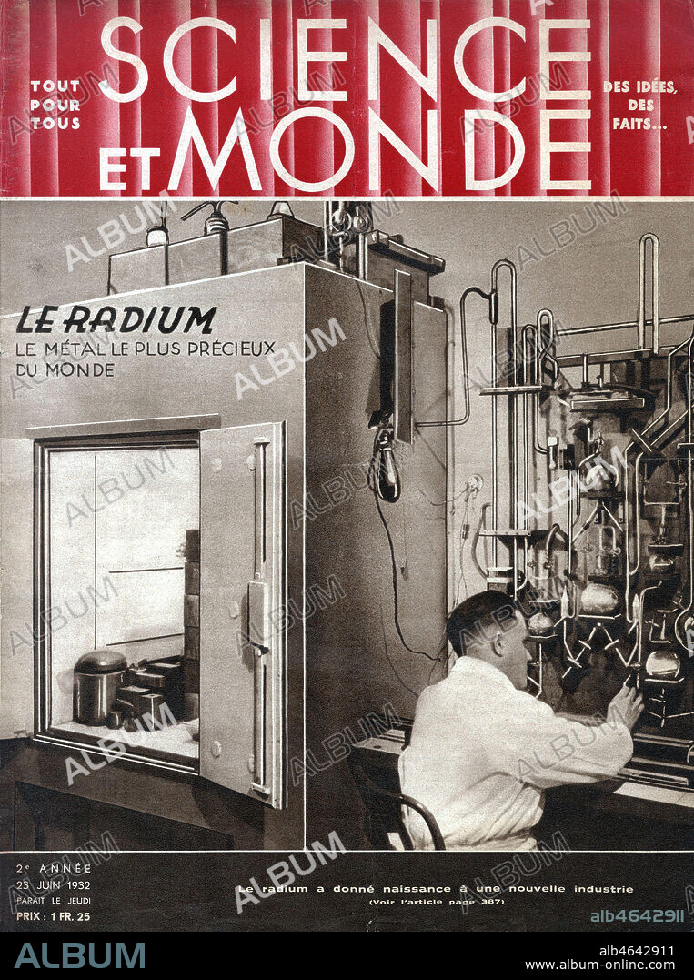 Le Radium, le metal le plus precieux du monde, a donne naissance a une nouvelle industrie. Photographie anonyme pour Science et Monde du 23 juin 1932. Credit : Collection Jonas/Kharbine-Tapabor.