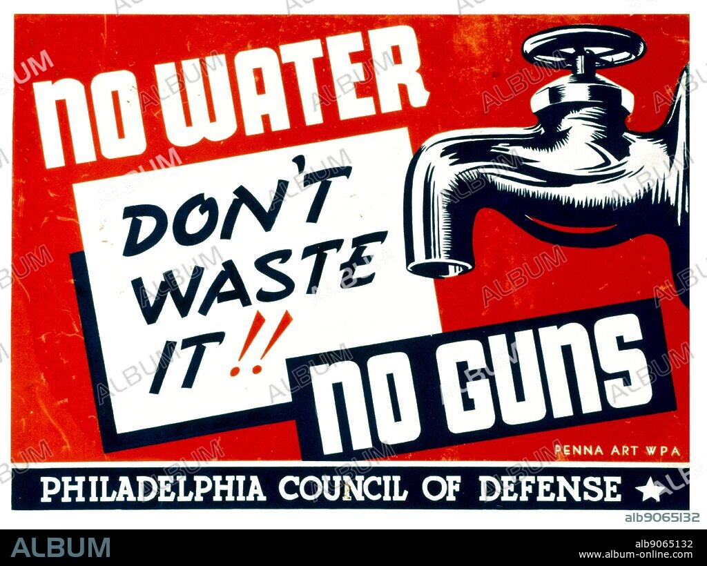 No water - no guns Don't waste it!! American world war two propaganda poster by William Tasker, for the US Federal Art Project, 1942.