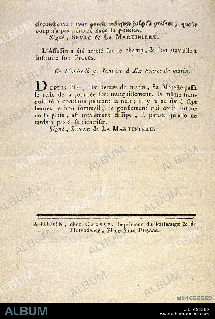'Compte-rendu de l'attentat de Damiens contre Louis XV' Imprime du 6 Janvier 1757 signe par SENAC et LA MARTINIERE (XVIIIeme s., 18eme s., 18e s.) Credit : JEAN VIGNE / KHARBINE TAPABOR.