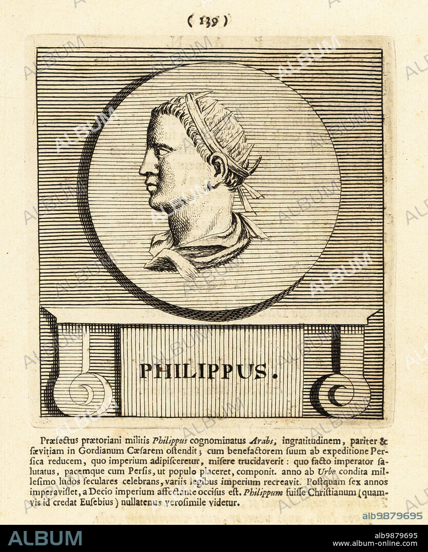 Philip the Arab or Marcus Julius Philippus Arabs, c. 204-249, Praetorian prefect and later Roman emperor from 244 to 249. Philippus. Copperplate engraving by Pieter Bodart (1676-1712) from Henricus Spoors Deorum et Heroum, Virorum et Mulierum Illustrium Imagines Antiquae Illustatae, Gods and Heroes, Men and Women, Illustrated with Antique Images, Petrum, Amsterdam, 1715. First published as Favissæ utriusque antiquitatis tam Romanæ quam Græcæ in 1707. Henricus Spoor was a Dutch physician, classical scholar, poet and writer, fl. 1694-1716.