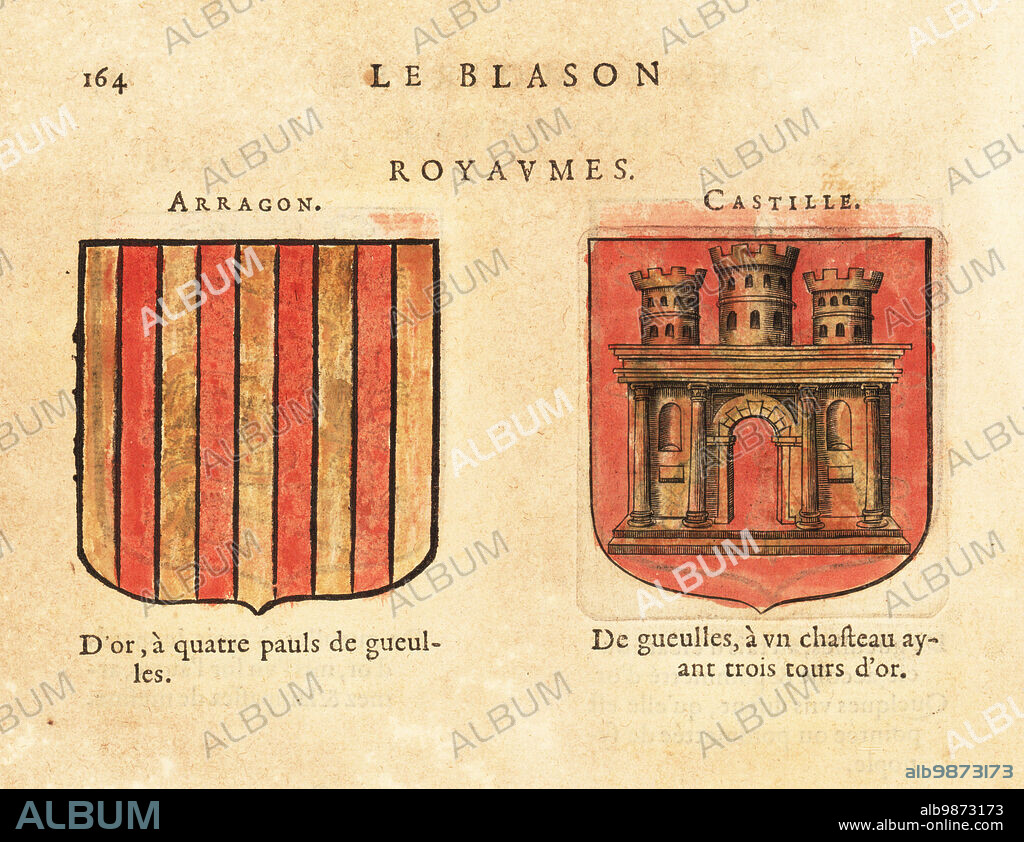 Coats of arms of the Kingdom of Aragon, Spain, with four red pales on gold field, and Kingdom of Castille, Spain, with gold castle on red field. Royaumes: Arragon, Castille. Handcoloured woodblock engraving from Hierosme de Baras Le Blason des Armoiries, Chez Rolet Boutonne, Paris, 1628.