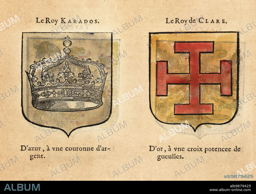 Imaginary coats of arms of King Arthurs Knights of the Round Table: King Caradoc Vriechvras with silver crown on blue field, and Clariance, King of Northumberland, with red cross on gold field. Chevaliers de la table ronde: Le Roy KARADOS, Le Roy de CLARE, Le DUC de CLERENCE, KEUX le Seneschal. Handcoloured woodblock engraving from Hierosme de Baras Le Blason des Armoiries, Chez Rolet Boutonne, Paris, 1628.