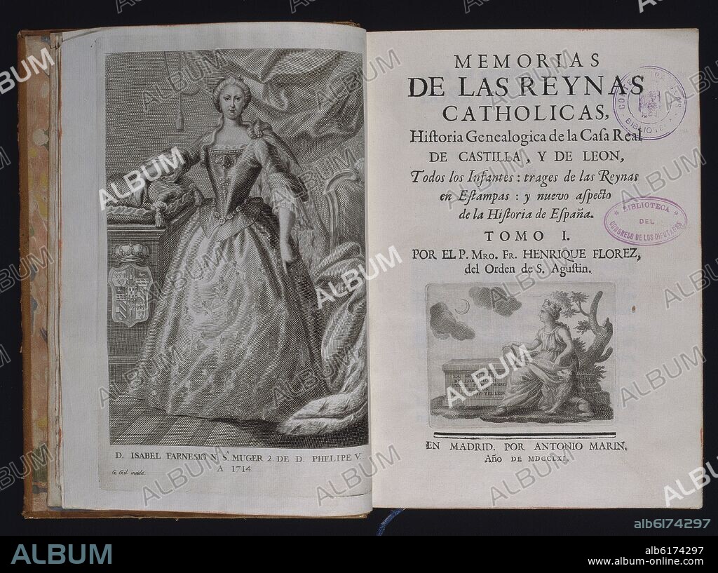 FLOREZ ENRIQUE. MEMORIAS DE LAS REINAS CATOLICAS - GENEALOGIA DE CASA REAL DE CASTILLA Y LEON - 1761 - GRABADO DE ISABEL DE FARNESIO EN 1714.