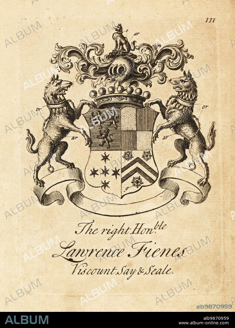Coat of arms of the Right Honourable Lawrence Fienes, 5th Viscount Saye and Sele (16901742). Copperplate engraving by Andrew Johnston after C. Gardiner from Notitia Anglicana, Shewing the Achievements of all the English Nobility, Andrew Johnson, the Strand, London, 1724.