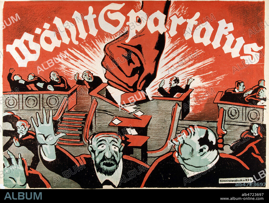 " VOTEZ SPARTAKUS" Affiche du mouvement Spartakus integre au parti commusniste en Allemagne, animant de nombreuses greves, pronant une revolution pour reconstruire la societe et detruire la republique parlementaire. Affiche allemande de 1919 1920 du mouvement spartakiste. Illustration anonyme. Credit : Coll. JeanVigne/KHARBINE-TAPABOR.