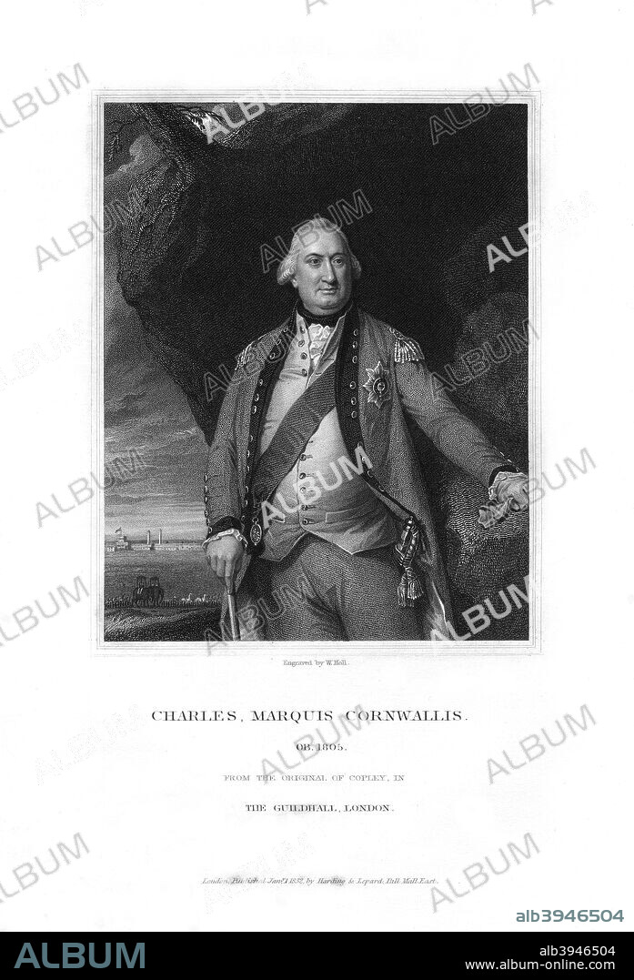 Charles Cornwallis, 1st Marquess Cornwallis, English military commander, (1832). Cornwallis (1738-1805), served as Governor General of Bengal from 1786 to 1793 and again from July to October 1805. During the American Revolution he accepted command as Major General. In 1781 Washington moved against Cornwallis in Yorktown, Virginia, forcing Cornwallis to surrender. This defeat was decisive in ending the American Revolution.