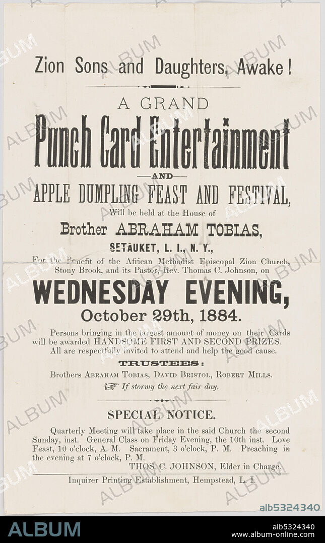Handbill advertising a benefit event for A.M.E. Zion Church Stony Brook and its pastor Rev. Thomas C. Johnson. The small flier has black printed text on a white background. The text begins [Zion Sons and Daughters, Awake!] with an invitation to [A Grand / Punch Card Entertainment / AND / APPLE DUMPLING FEAST AND FESTIVAL]. The event is scheduled at the house of Brother Abraham Tobias on October 29th, 1884. The bottom has a list of trustees and a note about the church's quarterly meeting. The reverse is blank.