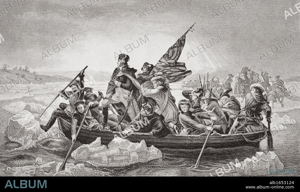 Washington crossing the Delaware near Trenton N.J. Christmas 1776. George Washington 1732-1799. First President of the United States Engraved by F. Merckel after E. Leutze. From the book 'Illustrations of English and Scottish History' Volume II.